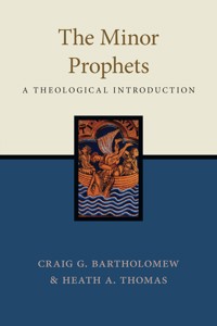 The Minor Prophets - Craig G. Bartholomew - ebook