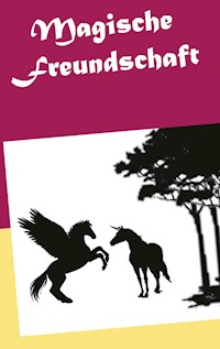 Magische Freundschaft - Claudia Choate - ebook