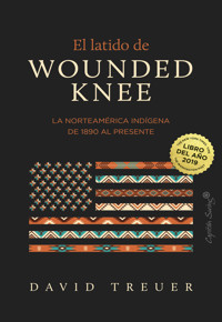 El latido de Wounded Knee - Treuer David - ebook