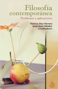Filosofía contemporánea: problemas y aplicaciones - Patricia Díaz Herrera - ebook