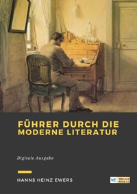 Führer durch die moderne Literatur - Hanns Heinz-Ewers - ebook