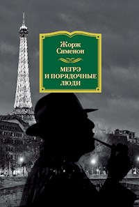 Мегрэ и порядочные люди - Жорж Сименон - ebook