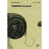 Humanisto kim jesteś ? - Edward Balcerzan - książka