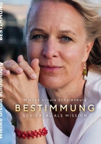 Bestimmung - Wienke Ursula Schulenburg - ebook