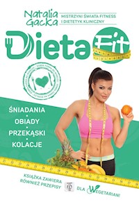 Dieta Fit Kuchnia według Natalii Gackiej - Gacka Natalia - książka
