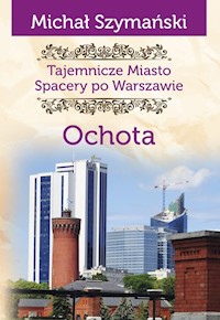 Tajemnicze miasto Spacery po Warszawie - Szymański Michał - książka