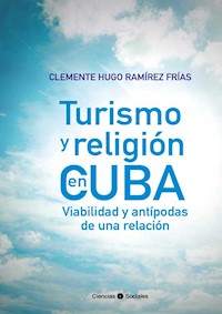 Turismo y religión en Cuba - Clemente Hugo Ramírez Frías - ebook
