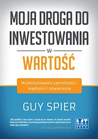 Moja droga do inwestowania w wartość - Guy Spier - książka