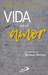 Vida en el amor - Ernesto Cardenal - ebook