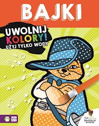 Uwolnij kolory Bajki -  - książka