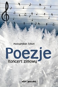 Poezje Koncert zimowy - Tchoń Maksymilian - książka