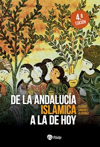 De la Andalucía islámica a la de hoy - Claudio Sánchez-Albornoz - ebook