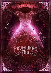 Frühlings Tod - Julia Adrian - ebook