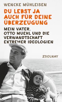 Du lebst ja auch für deine Überzeugung - Wencke Mühleisen - ebook