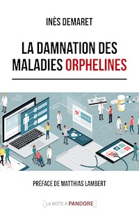 La damnation des maladies orphelines - Inès Demaret - ebook