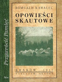 Opowieści skautowe Tom 1 - Kawalec Romuald - książka