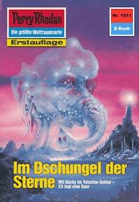 Perry Rhodan 1611: Im Dschungel der Sterne - Peter Griese - ebook