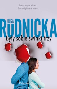 Były sobie świnki trzy - Olga Rudnicka - ebook + książka