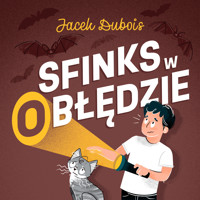 Sfinks w (o)błędzie - Jacek Dubois - ebook + audiobook