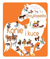 Świat bez tajemnic Encyklopedia Konie i kuce -  - książka