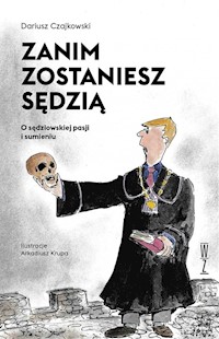 Zanim zostaniesz sędzią - Czajkowski Dariusz - książka