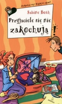 Przyjaciele się nie zakochują - Sabine Beth - ebook