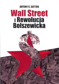 Wall Street i Rewolucja Bolszewicka - Sutton Antony C. - książka