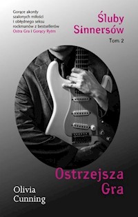 Ostrzejsza Gra Tom 2 serii Śluby Sinnersów - Olivia Cunning - książka