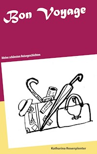 Bon Voyage - Katharina Rosenplenter - ebook