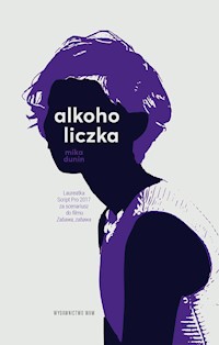 Alkoholiczka - Mika Dunin - ebook + książka