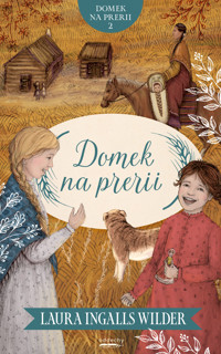 Domek na prerii - Laura Ingalls Wilder - ebook + audiobook