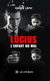 Lucius - Franck Lopez - ebook