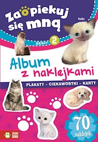 Zaopiekuj się mną Album z naklejkami Część 2 -  - książka