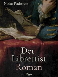 Der Librettist - Niklas Rådström - ebook