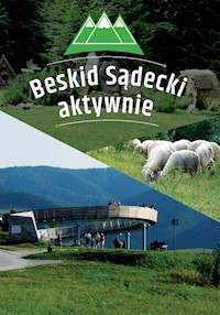 Beskid Sądecki aktywnie Przewodnik - Jagiełło Jakub - książka