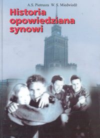 Historia opowiedziana synowi - Pietrusza A. S., Miedwiedź W. S. - książka