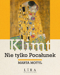 Klimt. Nie tylko Pocałunek - Marta Motyl - ebook + książka