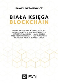 Biała Księga Blockchain - Paweł Oksanowicz - książka