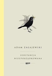 Substancja nieuporządkowana - Adam Zagajewski - książka