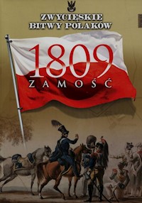 Zwycięskie Bitwy Polaków Tom 63 1809 Zamość - Kosim Sławomir - książka
