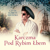 Karczma Pod Rybim Łbem - Anna Sakowicz - ebook + audiobook + książka