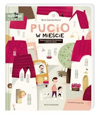 Pucio w mieście. - Galewska-Kustra Marta - książka