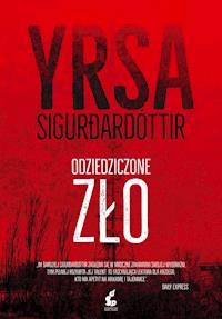 Odziedziczone zło - Sigurðardóttir Yrsa - ebook + audiobook + książka