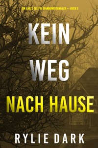 Kein weg nach hause (Ein Carly See FBI Spannungsthriller — Buch 3) - Rylie Dark - ebook