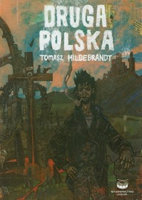 Druga Polska - Tomasz Hildebrandt - książka
