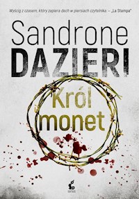 Król monet - Sandrone Dazieri - ebook + audiobook + książka