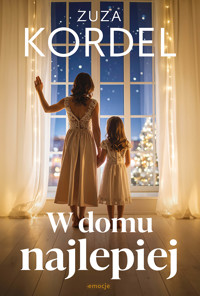 W domu najlepiej - Kordel Zuza - ebook + książka