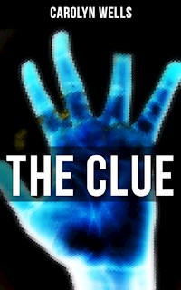 The Clue - Carolyn Wells - ebook