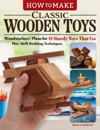 How to Make Classic Wooden Toys - Brad Anderson - ebook