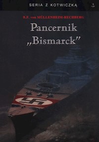 Pancernik Bismarck - von Mullenheim-Rechberg Burkar - książka